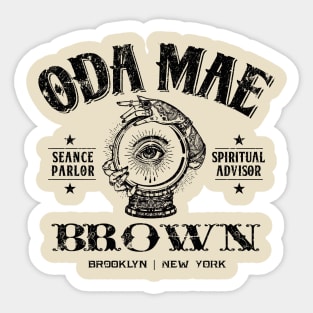 Oda Mae Brown Seance Parlour Sticker